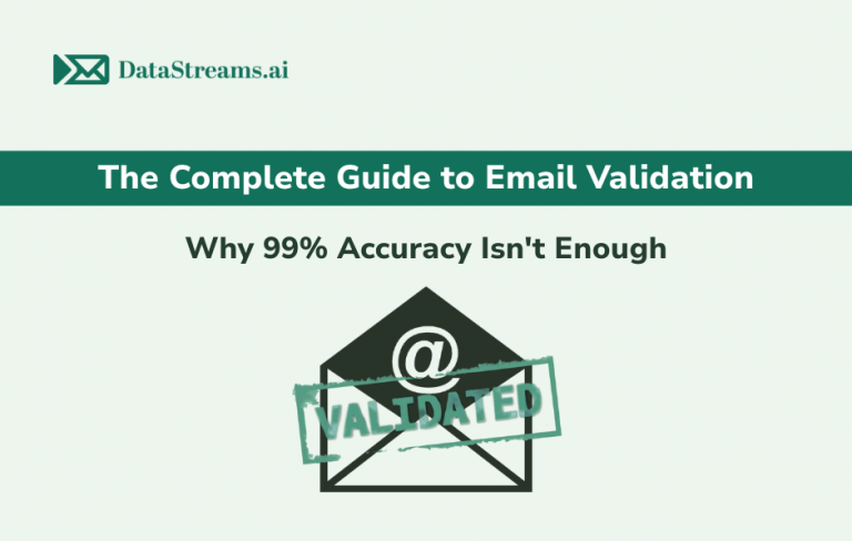 The Complete Guide to Email Validation: Why 99% Accuracy Isn’t Enough